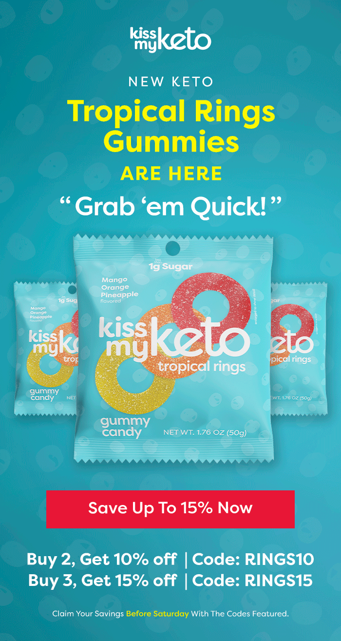 Kiss My Keto: *NEW* Tropical Rings Gummies are here!