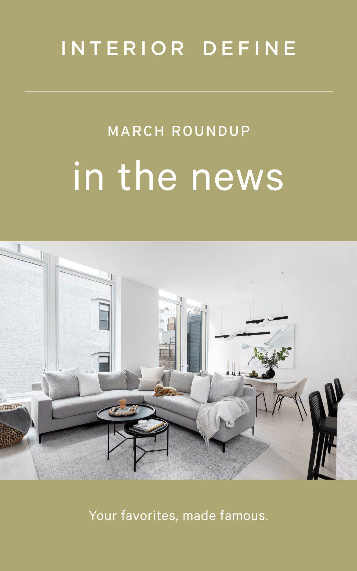 MARCH ROUNDUP in the news. Your favorites, made famous.