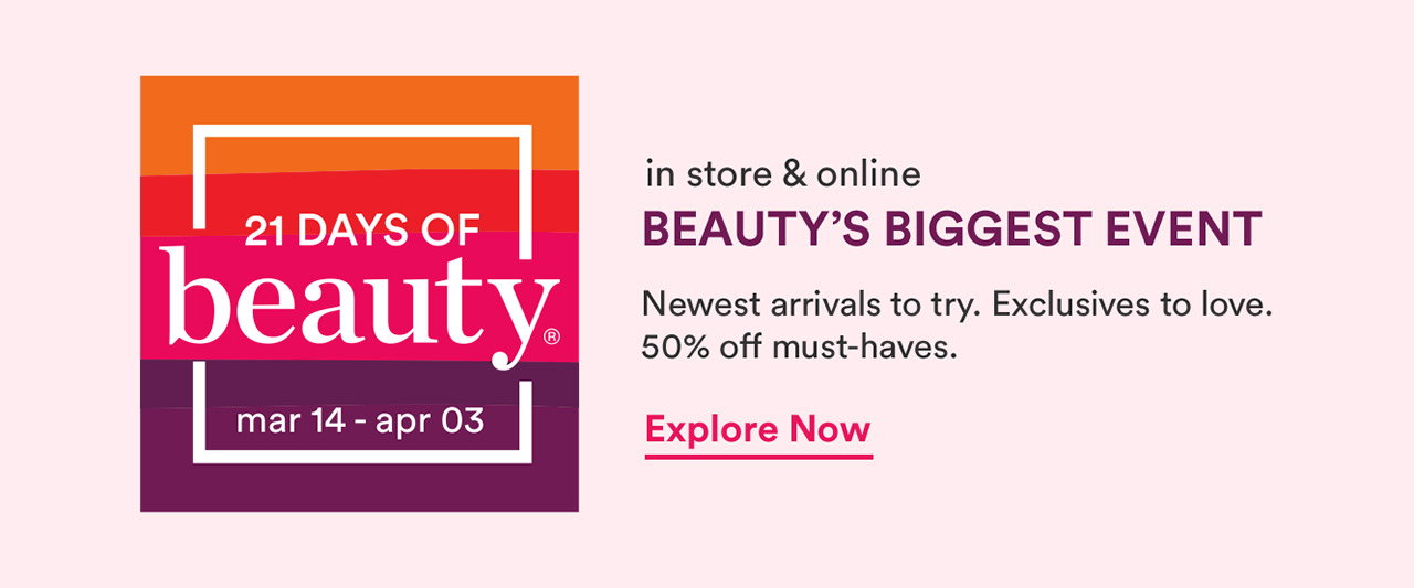 21 Days of Beauty | March 14 - April 03 | In store & Online 