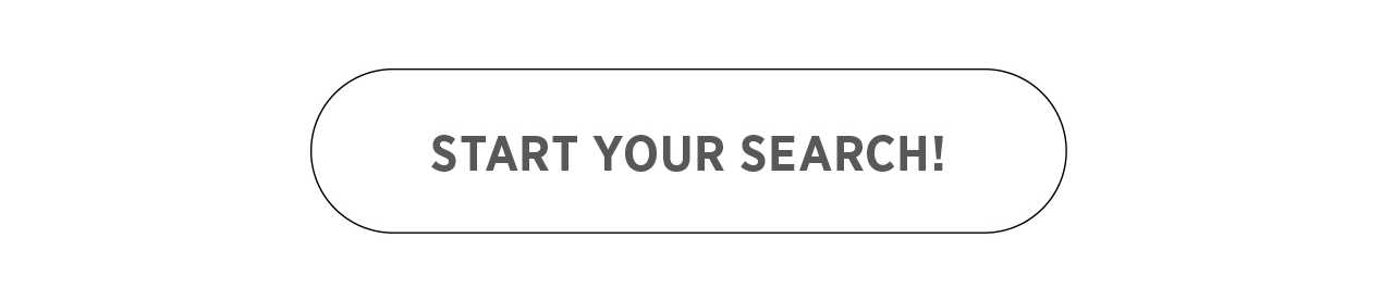 Start your search!