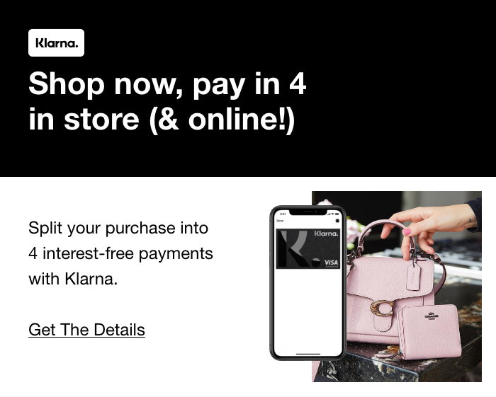 Shop Now, Pay In 4 In Store (& Online!), Split Your Purchase Into 4 Interest-Free Payments With Klarna, Get The Details