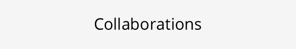 Collaborations