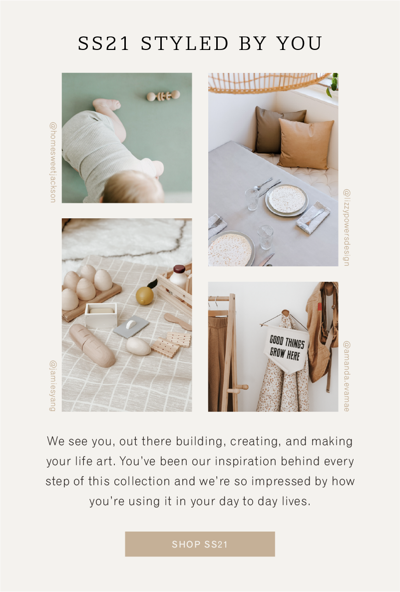 ss21 Styled by you. We see you, out there building, creating, and making your life art. You’ve been our inspiration behind every step of this collection and we’re so impressed by how you’re using it in your day to day lives. SHOP SS21 
