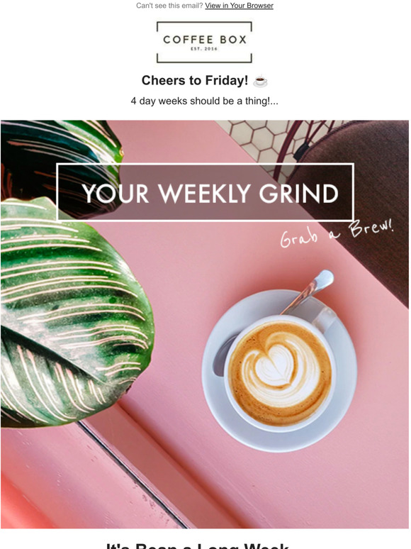 Your Weekly Grind!