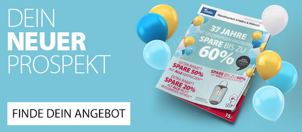 Dein neuer Prospekt - Finde Dein Angebot!