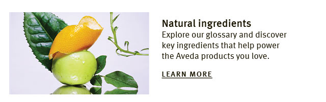 Natural ingredients | Learn more
