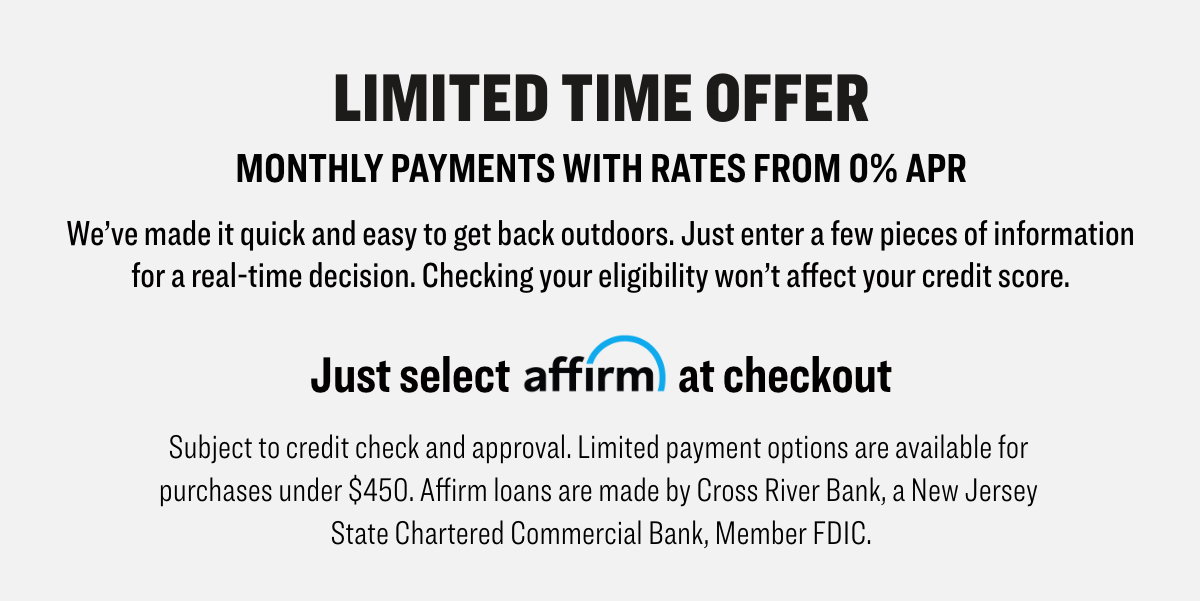Limited time offer - monthly payments with rates from 0% APR - Just select Affirm at checkout