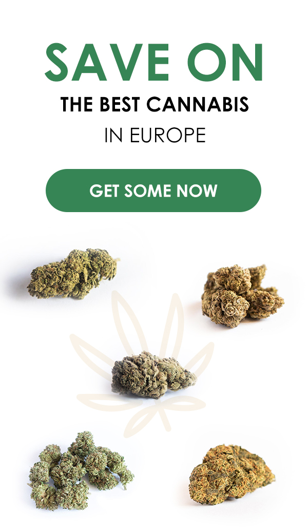 Save On The Best Cannabis In Europe