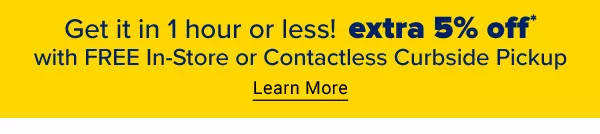 Extra 5% off with Free In-Store or Contactless Curbside Pickup. Use on top of tdday's coupon! Learn More.