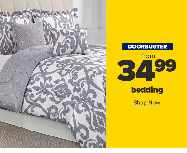 Doorbuster - Bedding from $34.99. Shop Now.