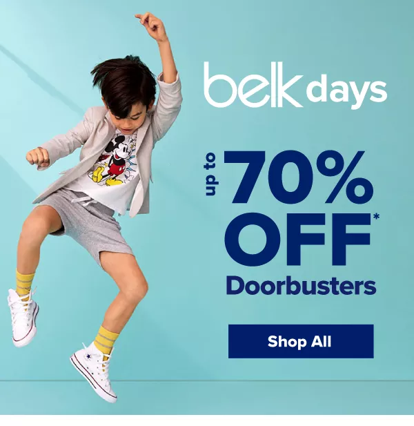 Belk Days. Up to 70% off doorbusters. Shop All.