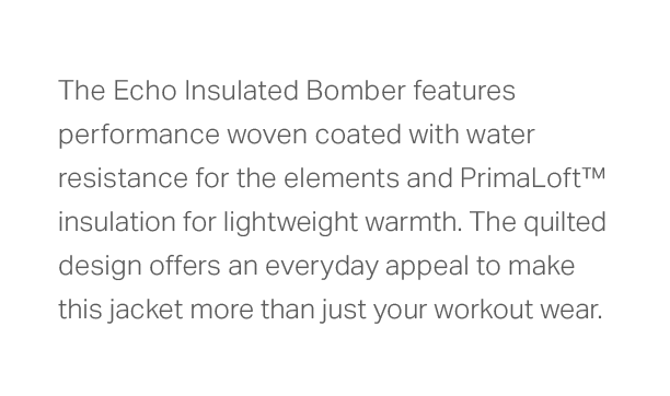 echo insulated bomber