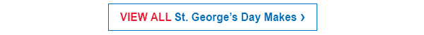 VIEW ALL St. George’s Day Makes ›