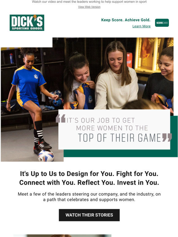 Dick's Sporting Goods It's our job to get more women to the top of