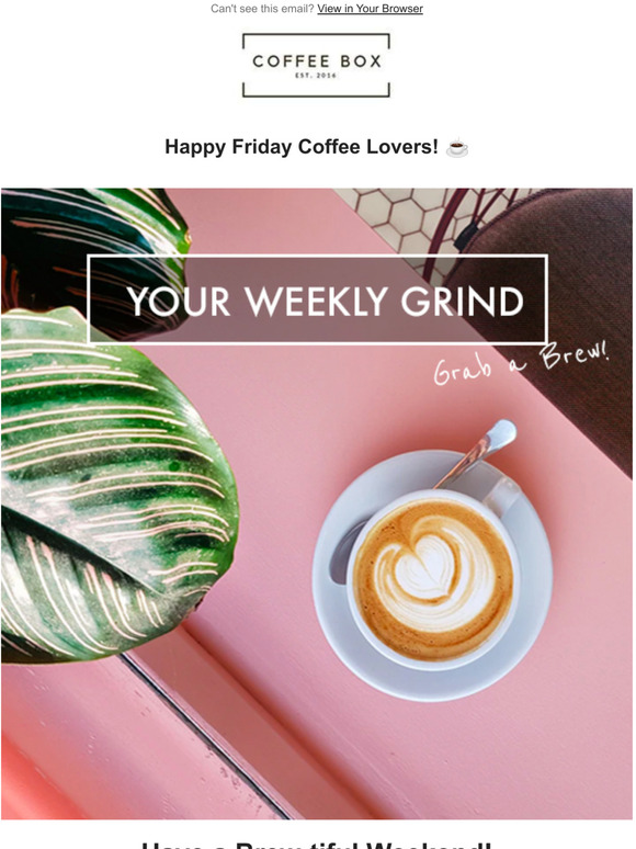 Your Weekly Grind!