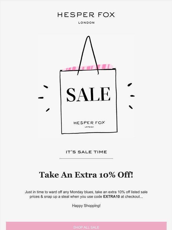Take An Extra 10% Off Sale!