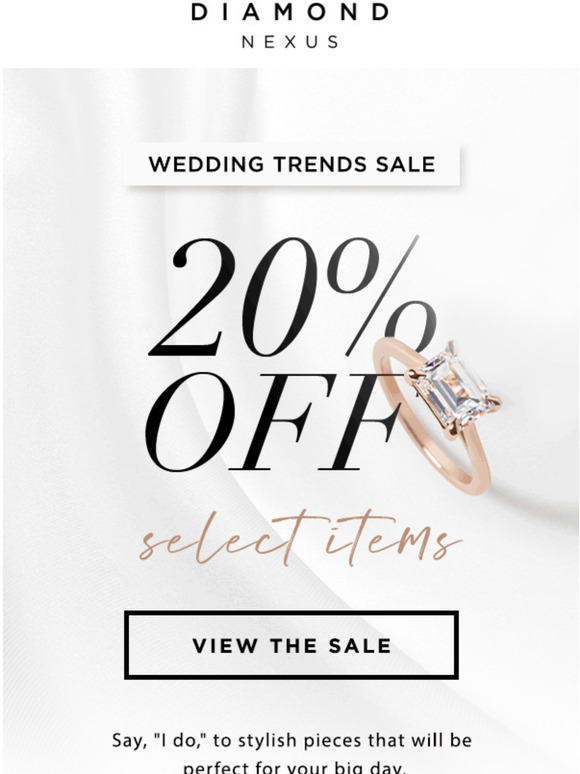 Diamond Nexus Wedding Trends Sale Starts Today! Milled