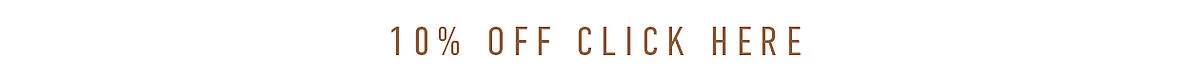 10% OFF CLICK HERE