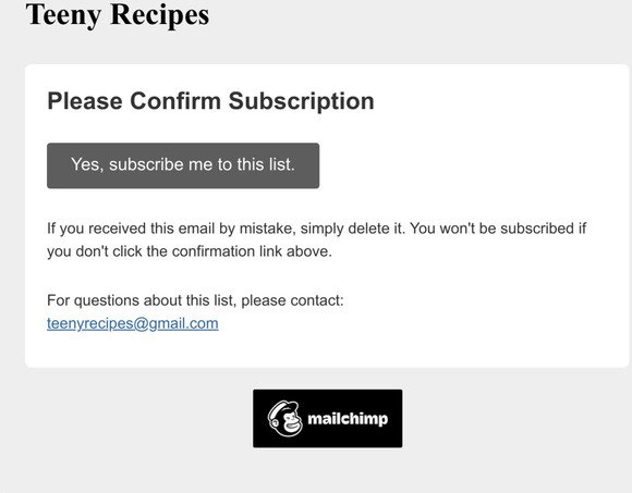 Teeny Recipes: Please Confirm Subscription