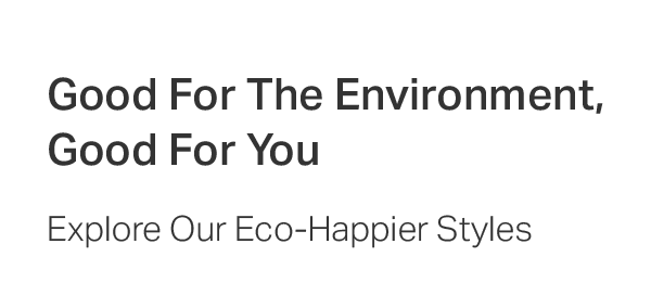 Good For The Environment, Good For You