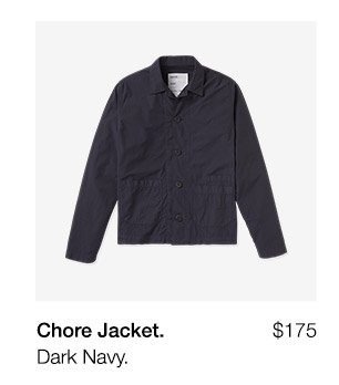 Chore Jacket. Dark Navy. $175.