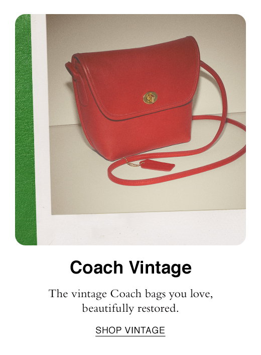 Coach: Better The Second Time Around: Coach (Re)Loved | Milled