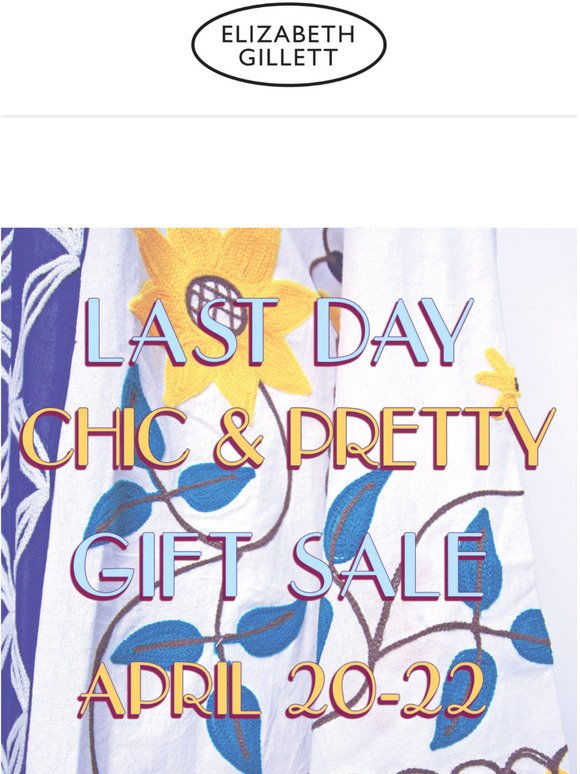 Last DayChic & Pretty Gifts Sale - Online April 20-22