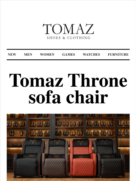 TOMAZ  Men's and Ladies Shoes, Watches, Bags, Furniture and more.