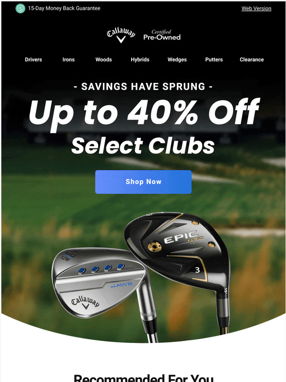 Callaway PreOwned Shop 2040 Off Select Clubs + 20 Off Clearance