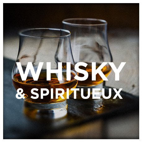 Whisky & Spiritueux