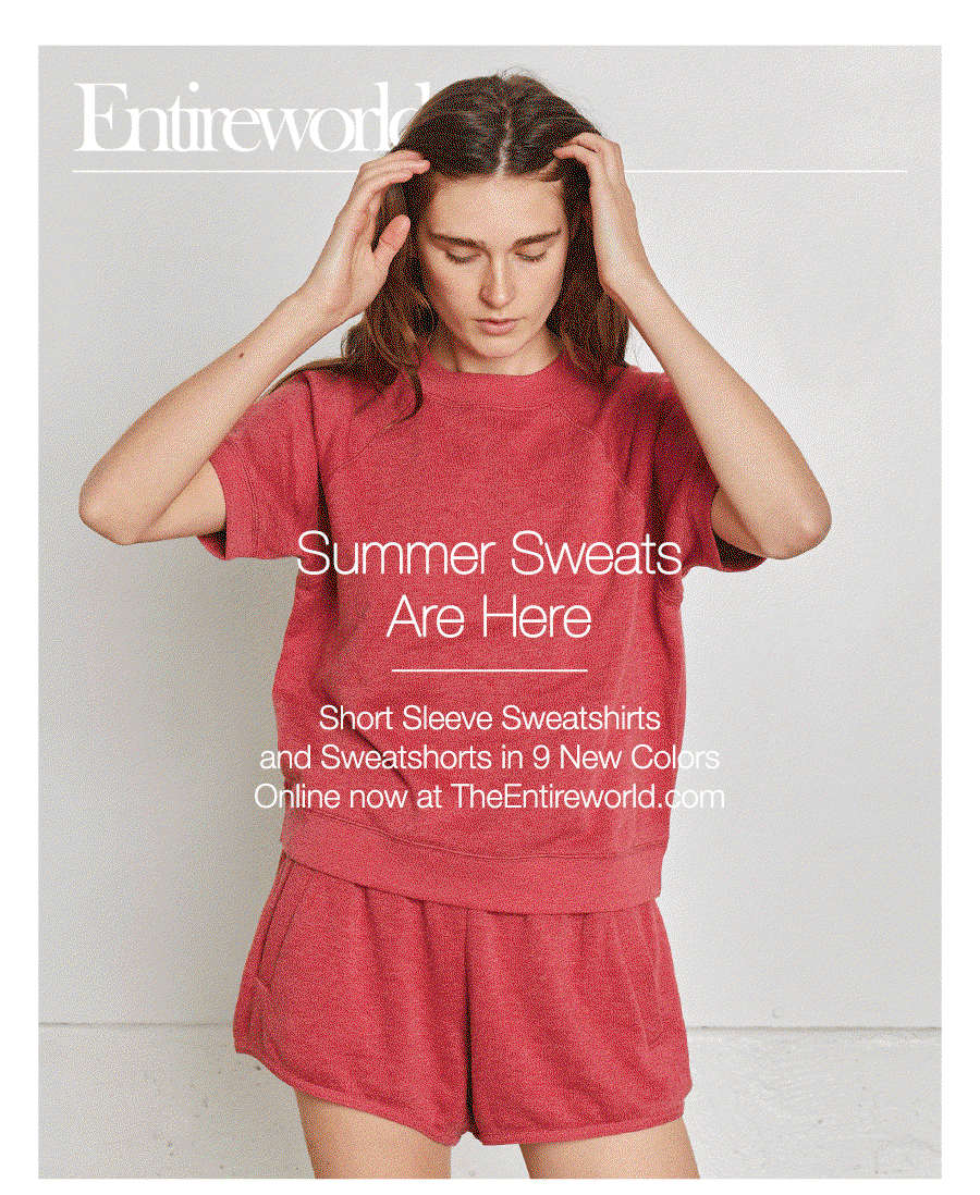 Entireworld: Brand New Summer Sweats 