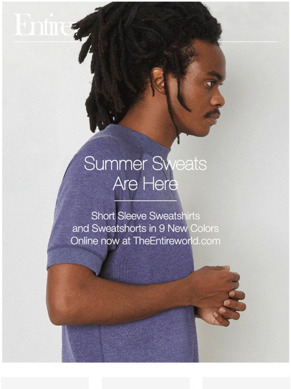 Entireworld: Brand New Summer Sweats 