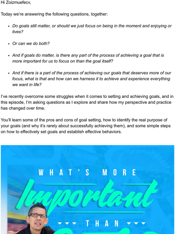 What's More Important Than Goals?