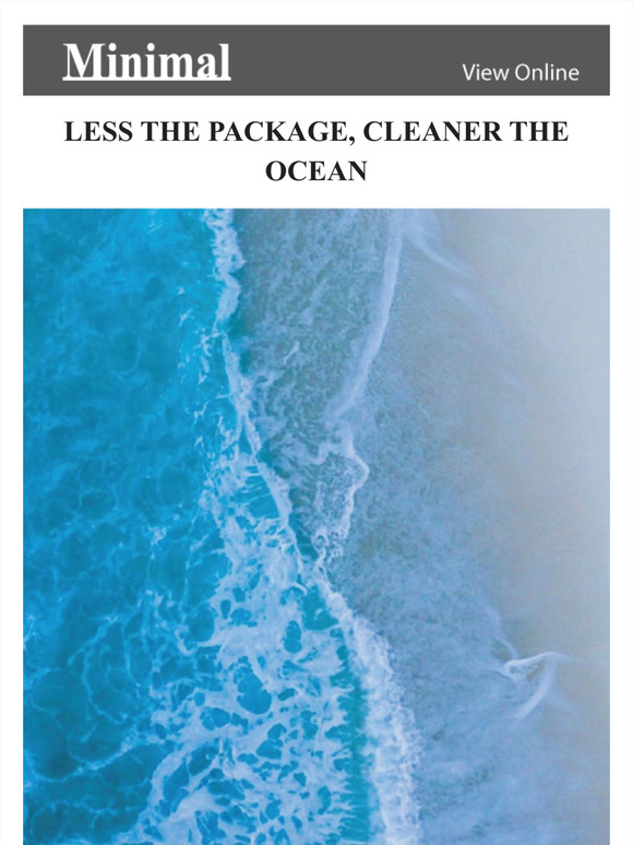 Less the package, cleaner the ocean