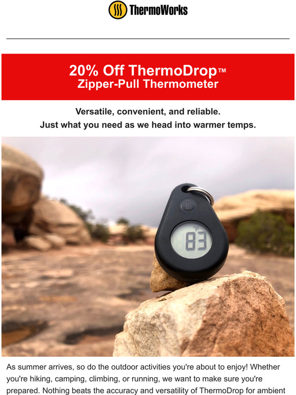 ThermoWorks Get 20 Off ThermoDrop ZipperPull Thermometer Milled