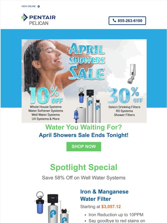 Water you waiting for? April Showers Sale Ends Tonight