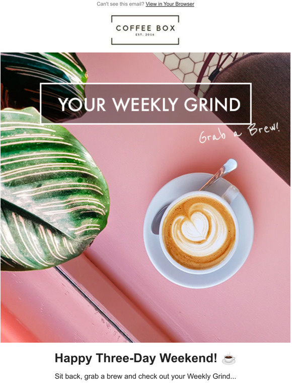 Your Weekly Grind!