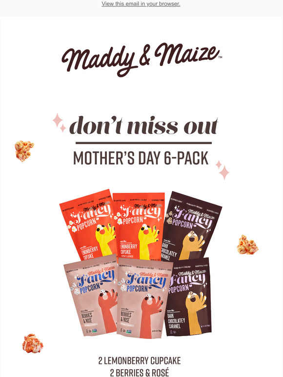 Don't miss our Mother's Day 6-pack