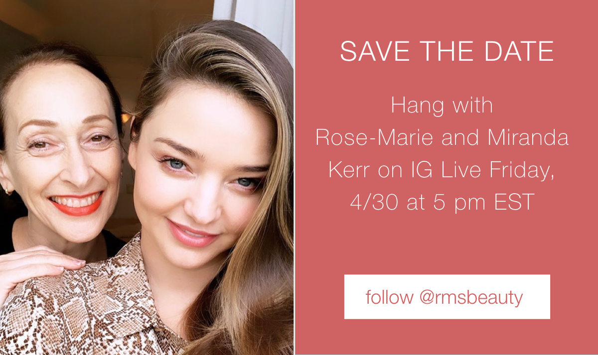 RMS Beauty: TODAY! Be live with Rose-Marie and Miranda Kerr | Milled