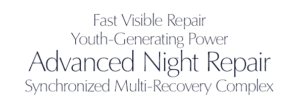 Fast Visible RepairYouth-Generating PowerAdvanced Night RepairSynchronized Multi-Recovery Complex