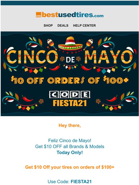 Today Only! Celebrate Cinco de Mayo with $10 Off.