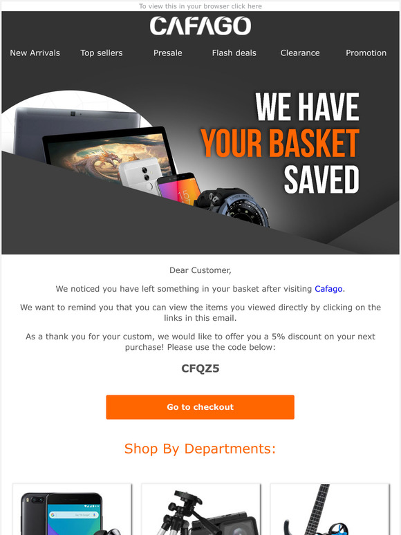 You left your basket, here's 5% off!