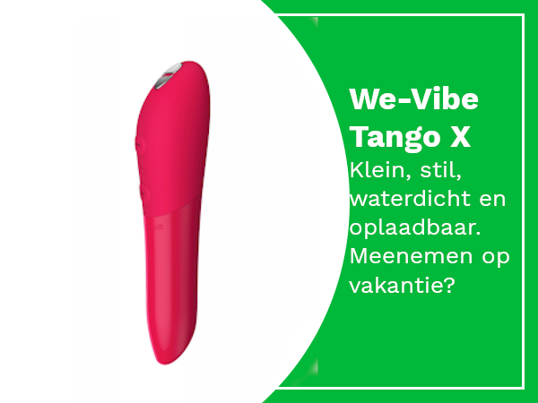 We-Vibe Tango X. Klein, stil, waterdicht en oplaadbaar.
