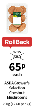 ASDA Mushrooms RollBack 65p
