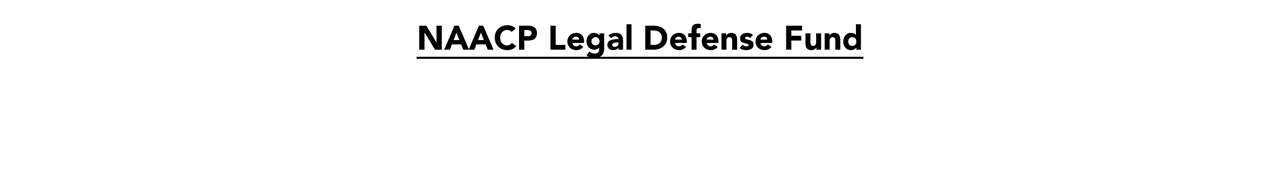 NAACP Legal Defense Fund
