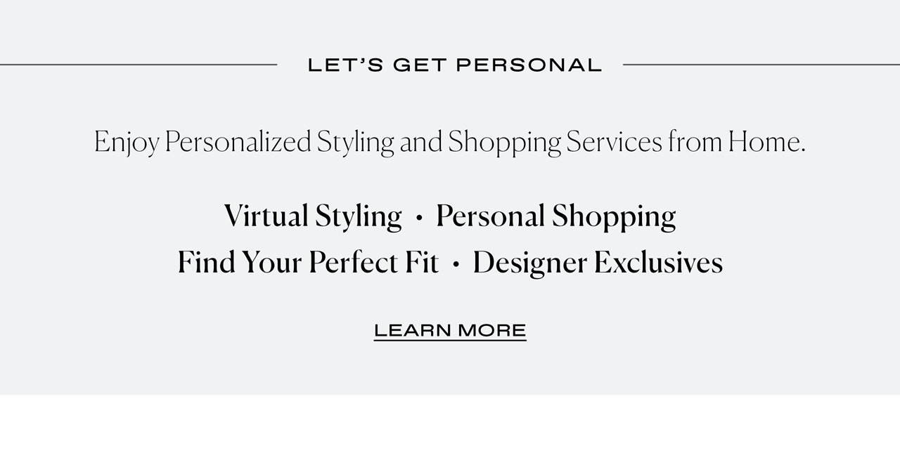 LET'S GET PERSONAL - Enjoy Personalized and Shopping Services from Home