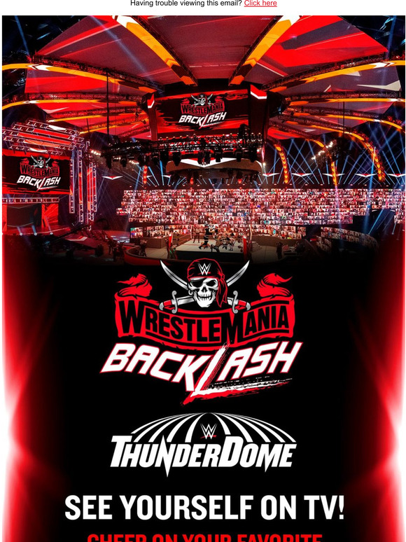 Wwe Register Now For Your Virtual Seat At Wrestlemania Backlash In The Wwe Thunderdome Milled