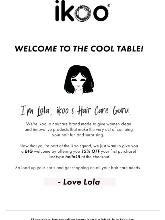  Welcome! Here's 15% off your first order.