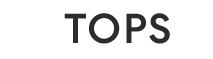Tops