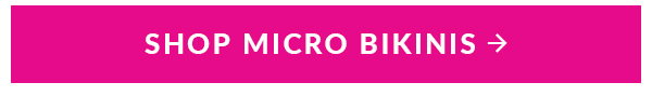 SHOP MICRO BIKINIS